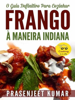 cover image of O Guia Definitivo Para Cozinhar Frango À Maneira Indiana